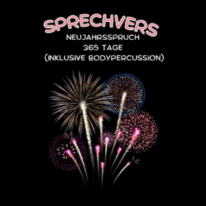 Neujahrsspruch 365 Tage (inklusive Bodypercussion)