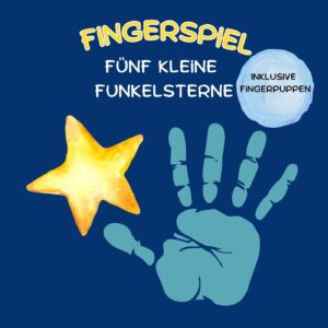 Fünf kleine Funkelsterne-(Fingerspiel inklusive Fingerpuppen)