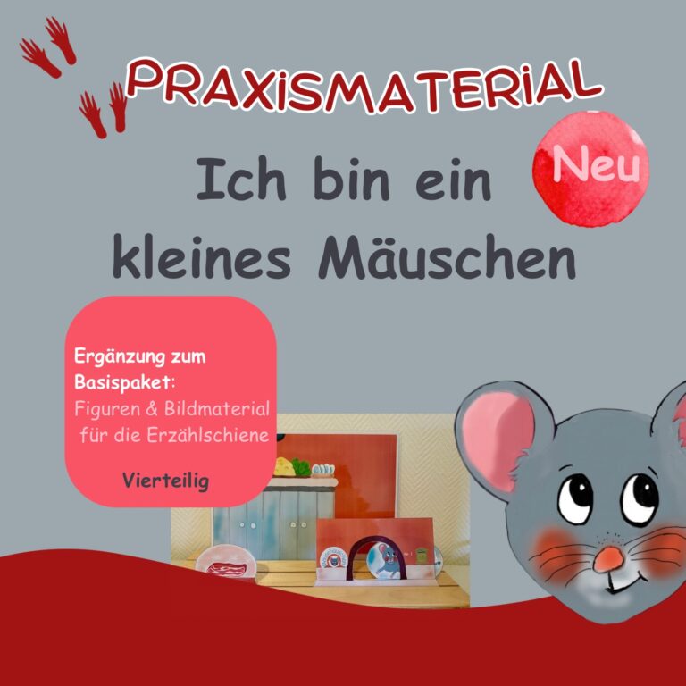 Ich bin ein kleines Mäuschen (Praxismaterial für die Erzählschiene)