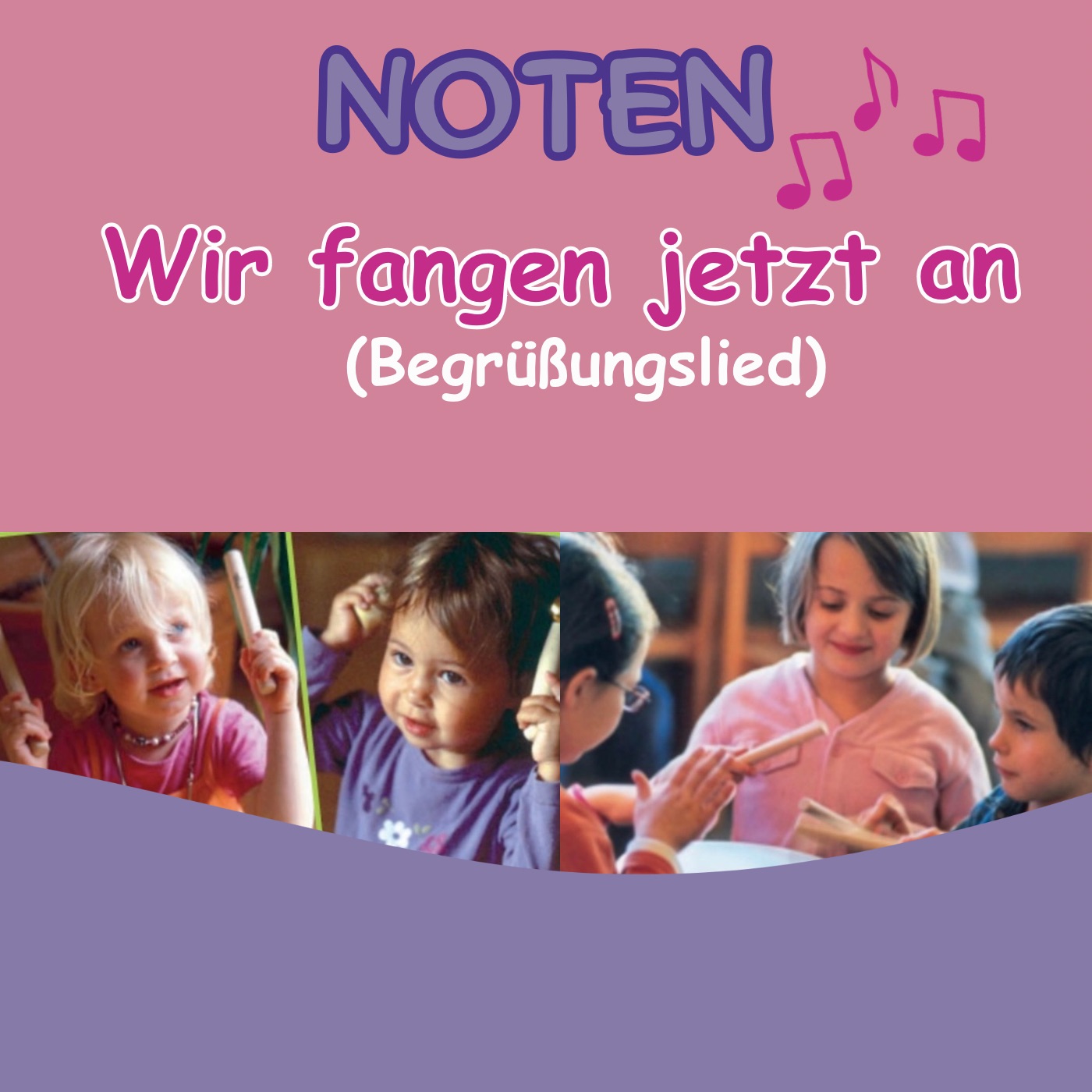 Wir fangen jetzt an (Begrüßungslied)