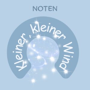 Noten-Kleiner, kleiner Wind (Windlied)