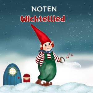 Wichtellied -Noten